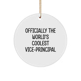 Funny Vice-principal Gifts from Men to Vice-principal - Circle Ornament with 'Officially The World's Coolest Vice-principal' Quote - Unique Christmas Unique Gifts for Vice-principal - Image 1